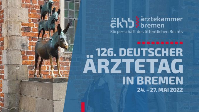 Deutscher Ärztetag Bremen 2022