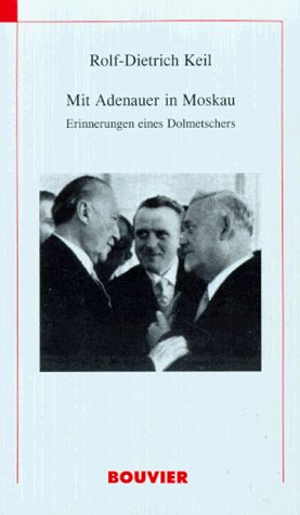 Mit Adenauer in Moskau