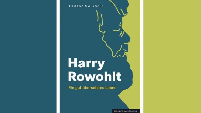 Harry Rowohlt - Ein gut übersetztes Leben