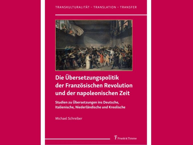 Michael Schreiber: Übersetzungspolitik, Französische Revolution