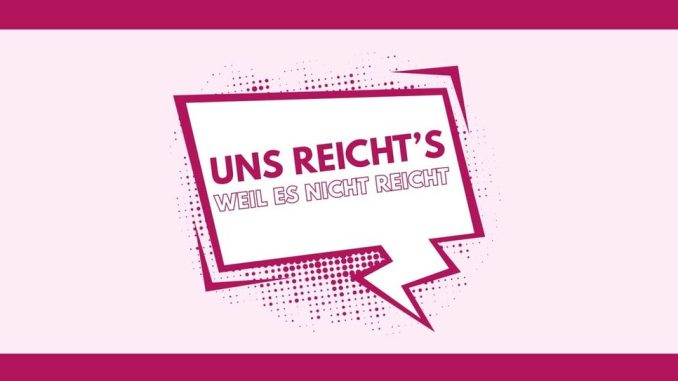 Kampagne "Uns reicht's, weil es nicht reicht"
